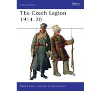 The Czech Legion 1914-20: No. 447 (Men-at-Arms)