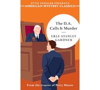 The D.A. Calls It Murder (Otto Penzler Presents American Mystery Classics)