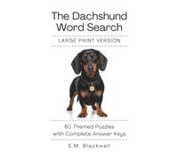 The Dachshund Word Search Volume 1: Large Print Edition