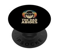 The Dad Abides PopSockets PopGrip Adhesivo