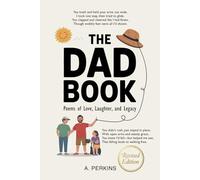 The Dad Book: Poems of Love, Laughter, and Legacy (Revised)