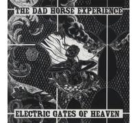 The Dad Horse Experience - Electric Gates of Heaven [Vinilo]