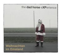 The Dad Horse Experience - Weihnachten im Emsland