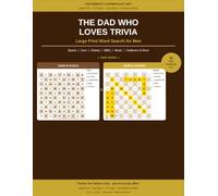 The Dad Who Loves Trivia: Large Print Word Search for Men: 50 Fun Puzzles on Sports, Cars, History, BBQ, Music and the Outdoors with Dad Jokes and Complete Answers