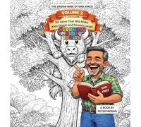 The Dadda Base Of Dad Jokes Volume 2: Coloring Book Edition