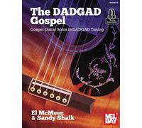 The DADGAD Gospel: Gospel Guitar Solos in DADGAD Tuning