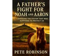 The Dads Fight For Noah And Aaron exposing the people who were suppoed to protect us