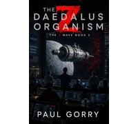 The Daedalus Organism: The Z Wave Book 2 - A Fast-Paced Moon Colony Science Fiction.