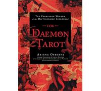 The Daemon Tarot: The Forbidden Wisdom of the Infernal Dictionary