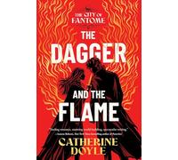 The Dagger and the Flame (The City of Fantome)