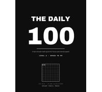 The Daily 100: A Ten-Minute Math Sprint for Focus and Mental Speed, Level 2