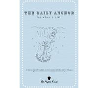 The Daily Anchor: A Structured ToolKit to Deconstruct the Inner Chaos