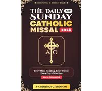The Daily and Sunday Catholic Missal 2026: All 365 Days of Mass Readings, Complete Order of Mass, Sacred Prayers, Psalm Responses and Devotions for ... Year (Sunday Cycle A · Weekday Cycle II)