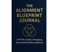 THE DAILY ARCHITECT: The Definitive Morning Ritual Blueprint for Highest Performance and Deepest Clarity: A Structured Daily Productivity Planner and Goal Setting Journal