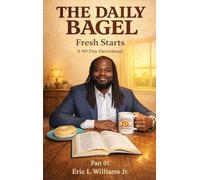 The Daily Bagel: Fresh Starts: A 90 day devotional Season 01