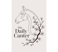 The Daily Canter: Find Rhythm in Your Routine (The Hoofprint Chronicles)