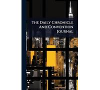The Daily Chronicle And Convention Journal