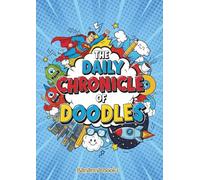 The Daily Chronicle of Doodles hybrid sketchbook notebook: A4, 130 pages, alternating 8mm ruled and blank pages, journal, diary, jotter, excercise book,composition book
