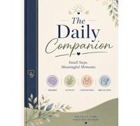 The Daily Companion: A Senior Activity Diary and Guide for healthy lifestyle, Memory, Brain Health, and Daily Engagement