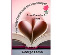 The Daily Crumb and the Landscaper: From Enemies to Lovers