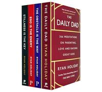 The Daily Dad, Obstacle Is The Way, Ego is the Enemy, Stillness is the Key 4 Books Collection Set By Ryan Holiday