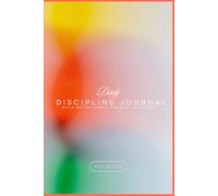 The Daily Discipline Planner 2026 Edition: 12-Month Habit & Goal Journal