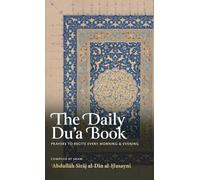 The Daily Du'a Book: Prayers to Recite Every Morning & Evening (HB)