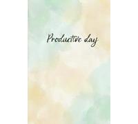 The Daily Flow: A Productivity & Gratitude Journal: Dated Daily Planner with Goal Setting, Priority Tasks, and Notes for a Mindful and Productive Life.