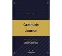 The Daily Gratitude Journal: 5 Minutes a Day to Transform Your Life | 110 Pages with Morning & Evening Reflections, Weekly Reviews, Habit Trackers and Affirmations