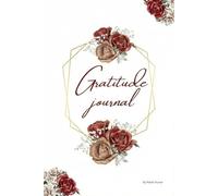 The Daily Gratitude Journal: A 5-Minute Journal for Mindfulness, Positivity, and Self-Care | Daily Affirmations & Reflection Log for Happiness and Mental Wellness