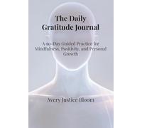 The Daily Gratitude Journal: A 90-Day Guided Practice for Reflection & Calm - Meditation in Color Edition