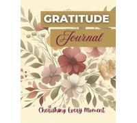 The Daily Gratitude Journal: Be Thankful, Think Positive, Feel Happy