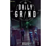 The Daily Grind: A Slice-of-Life LitRPG: 1