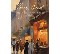 The Daily Journal: Every Street HOLDS A STORY WAITING TO BE TOLD