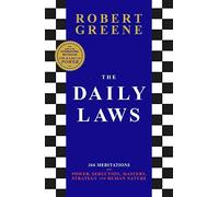 The Daily Laws: 366 Meditations from the author of the bestselling The 48 Laws of Power