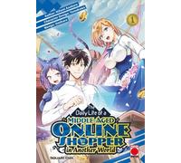 The Daily Life of a Middle-Aged Online Shopper In Another World Volume 1
