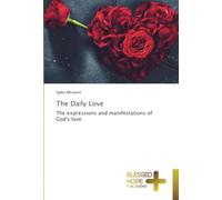 The Daily Love: The expressions and manifestations of God's love