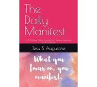 The Daily Manifest: A 5-Minute Daily Journal for Setting Intentions and Gratitude