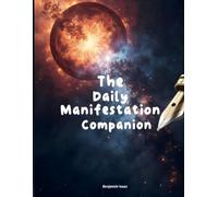 The Daily Manifestation Journal Companion