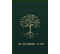 The Daily Memory Companion: Large Print Daily Log for Seniors & Caregivers: A Memory Support Tool for Tracking Routines, Medication, and Wellness (The Mind & Body Wellness Series)