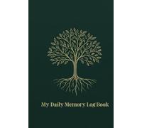 The Daily Memory Companion: Large Print Daily Log for Seniors & Caregivers: A Memory Support Tool for Tracking Routines, Medication, and Wellness (The Mind & Body Wellness Series)
