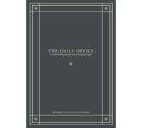 The Daily Office: A Guide for Praying Morning & Evening Prayer