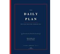 The Daily Plan: The Undated Daily Planner That Gives Your Day a Shape: Hourly Schedule 9 to 5, Four Daily Priorities, Notes and an End of Day Review. ... Designed 192 Page Hardcover in Navy and Red.