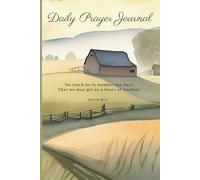 The Daily Prayer Journal for Teenage Girls; Cultivate Gratitude, Relieve Stress, and Deepen Your Faith.: Record your thoughts, prayer requests, and God’s responses.