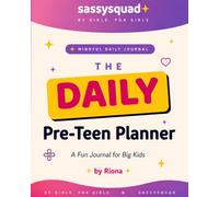 The DAILY Pre-Teen Planner: A Fun Journal for Big Kids