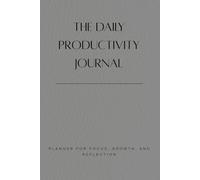 The Daily Productivity Journal 2026: 6-Month Planner with Hour Tracking and Weekly Review: Daily Task Tracker, Productive Hours Log, and Goal Review | Minimalist Design