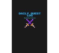 The Daily Quest Log: A Gamified Productivity Journal for ADHD, Focus, and Life Tracking