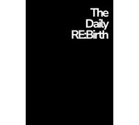 The Daily RE:Birth Journal: 90 Days of Intention