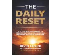 The Daily Reset: A 3-Year Gratitude Journal to Reclaim Your Focus, Build Discipline, and Become Who You’re Meant to Be