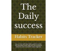 The Daily success: Stay on track with daily habits, goals & routines. This minimalist tracker helps you stay consistent, motivated, and accountable-every single day.